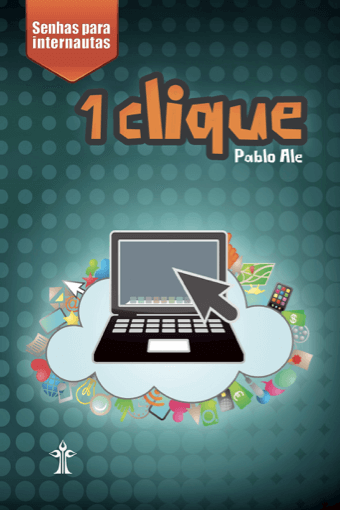 1 Clique: Senhas Para Internautas