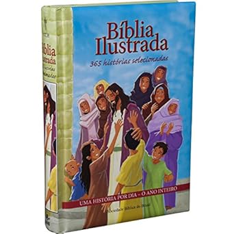 Bíblia Ilustrada - 365 Histórias Selecionadas
