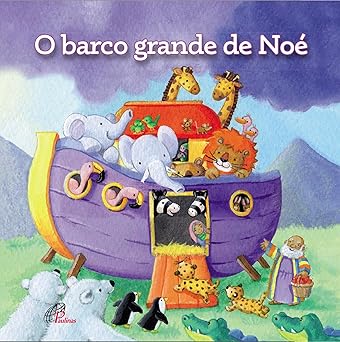 O BARCO GRANDE DE NOE