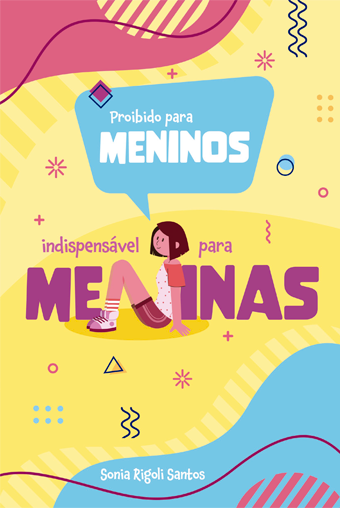 Proibido Para Meninos indispensável para Meninas