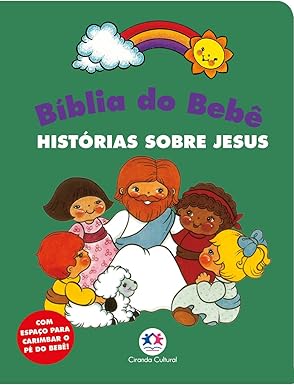 Bíblia do Bebê - Histórias Sobre Jesus