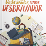 UMA VEZ DESBRAVADOR, SEMPRE DESBRAVADOR