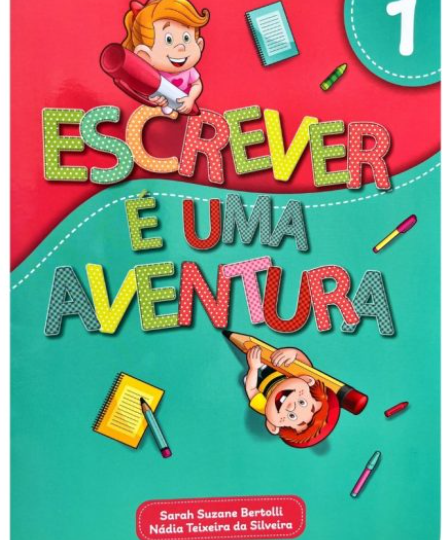 Escrever é uma aventura - 1° ano