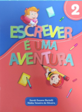 Escrever é uma aventura - 2° ano