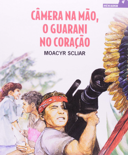 LIVRO - CÂMERA NA MÃO, O GUARANI NO CORAÇÃO