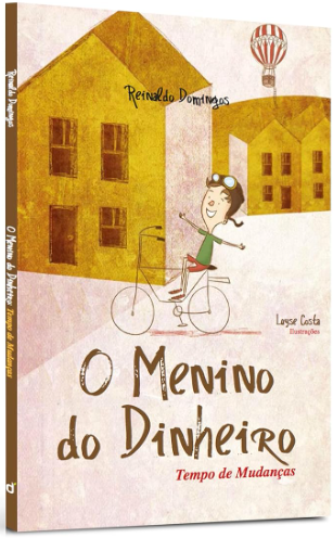 O Menino do Dinheiro - Tempo de Mudanças