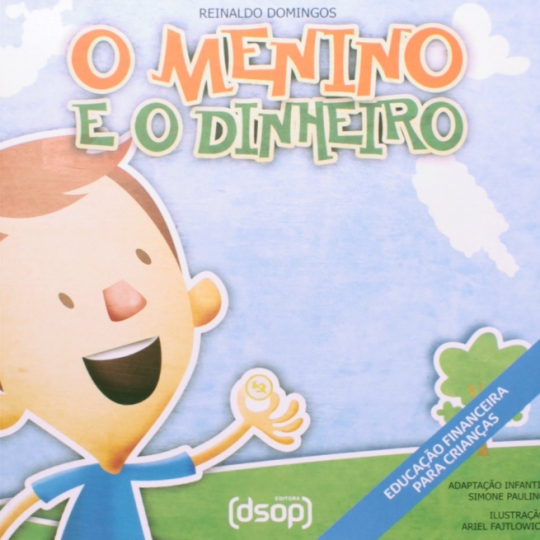 O Menino e o Dinheiro - Ed. DSOP